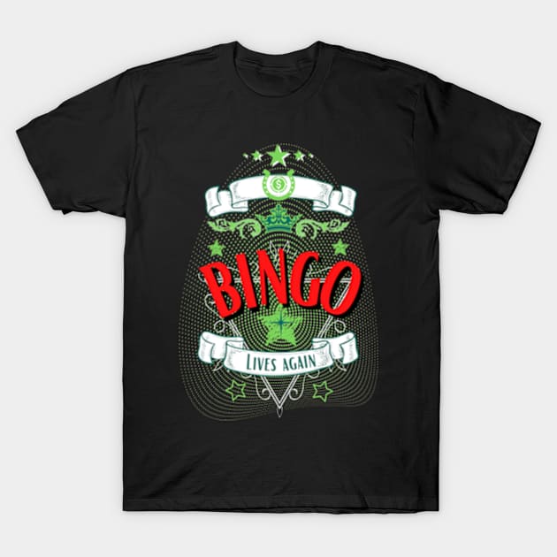 bingo gambling winner lives again T-Shirt by bert englefield 